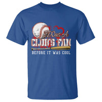 Funny Baseball Supporter T Shirt I Was A Cub's Fan Before It Was Cool - Wonder Print Shop