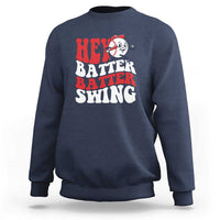Funny Baseball Sweatshirt Hey Batter Swing Groovy - Wonder Print Shop