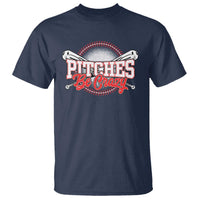 Funny Baseball T Shirt Pitches Be Crazy - Wonder Print Shop