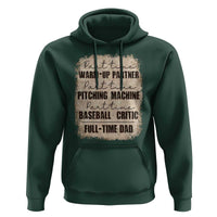 Funny Part Time Warm Up Partner Pitching Baseball Full Time Dad Hoodie - Wonder Print Shop