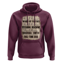Funny Part Time Warm Up Partner Pitching Baseball Full Time Dad Hoodie - Wonder Print Shop