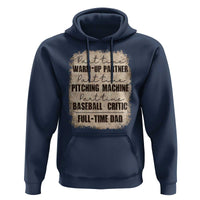 Funny Part Time Warm Up Partner Pitching Baseball Full Time Dad Hoodie - Wonder Print Shop