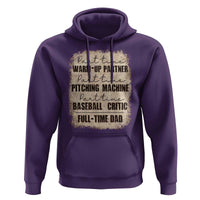 Funny Part Time Warm Up Partner Pitching Baseball Full Time Dad Hoodie - Wonder Print Shop