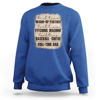 Funny Part Time Warm Up Partner Pitching Baseball Full Time Dad Sweatshirt - Wonder Print Shop