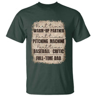 Funny Part Time Warm Up Partner Pitching Baseball Full Time Dad T Shirt - Wonder Print Shop