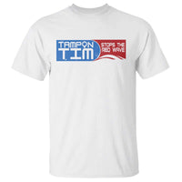 Tampon Tim T Shirt Stops The Red Wave Harris Walz 2024 - Wonder Print Shop