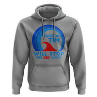 Tampon Tim Hoodie Will Stop The Red Wave Harris Walz 2024 - Wonder Print Shop