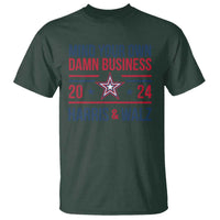 Mind Your Own Damn Business Harris Walz 2024 T Shirt - Wonder Print Shop