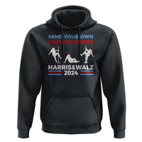 Funny Mind Ya Business Harris Walz 2024 Hoodie - Wonder Print Shop