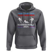 Funny Mind Ya Business Harris Walz 2024 Hoodie - Wonder Print Shop