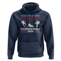 Funny Mind Ya Business Harris Walz 2024 Hoodie - Wonder Print Shop