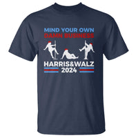 Funny Mind Ya Business Harris Walz 2024 T Shirt - Wonder Print Shop