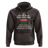 Funny Christmas Family Matching Hoodie North Pole Correctional Disturbing The Peace