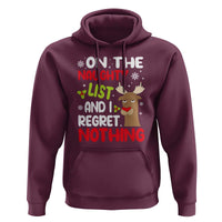 Funny Christmas Hoodie On The List Of Naughty And I Regret Nothing Reindeer