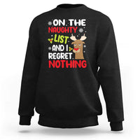 Funny Christmas Sweatshirt On The List Of Naughty And I Regret Nothing Reindeer - Wonder Print Shop