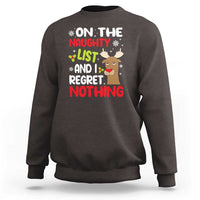 Funny Christmas Sweatshirt On The List Of Naughty And I Regret Nothing Reindeer - Wonder Print Shop