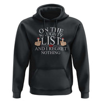 Funny Christmas Hoodie On The List Of Naughty And I Regret Nothing Middle Finger
