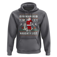 Funny Christmas Hoodie Proud Members Of A Naughty List