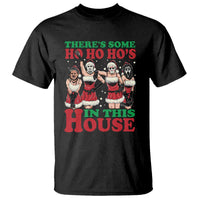 Funny Christmas T Shirt There Is Some Ho Ho Hos In This House Horror Character Dancing - Wonder Print Shop