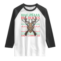Christmas Hunting Raglan Shirt I Like Big Bucks And I Cannot Lie Deer Hunter