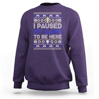 Funny Christmas Gamer Sweatshirt I Paused My Game To Be Here - Wonder Print Shop