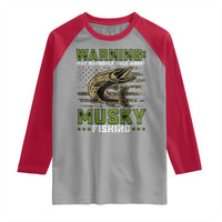 Warning May Randomly Talk About Musky Fishing Raglan Shirt