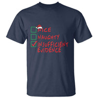 Funny Christmas T Shirt Nice Naughty Insufficient Evidence - Wonder Print Shop