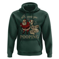 Funny Christmas Hoodie He Sees You When You Are Pooping
