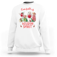 Christmas Cocktails Drinking I'm Full Of Holiday Spirit Sweatshirt - Wonder Print Shop