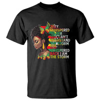Black History Month T Shirt African Women She Whispered Back I Am The Storm - Wonder Print Shop