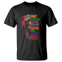 Black History Month T Shirt African Women She Whispered Back I Am The Storm - Wonder Print Shop