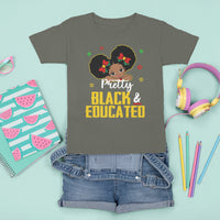 Pretty Black And Educated I Am The Strong African Queen Girl T Shirt For Kid - Wonder Print Shop