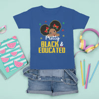 Pretty Black And Educated I Am The Strong African Queen Girl T Shirt For Kid - Wonder Print Shop