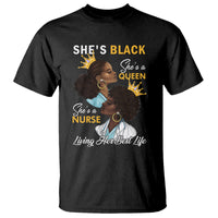 She's Black She's A Queen She's A Nurse Living Her Best Life T Shirt - Wonder Print Shop