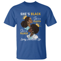 She's Black She's A Queen She's A Nurse Living Her Best Life T Shirt - Wonder Print Shop