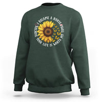 I Became A Nurse Because Your Life Is Worth My Time Sunflower Butterfly Sweatshirt - Wonder Print Shop