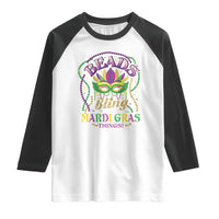 Beads And Bling It's A Mardi Gras Thing New Orleans Raglan Shirt