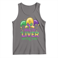 Funny Mardi Gras Tank Top Shut Up Liver You're Fine