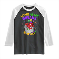 Mardi Gras Raglan Shirt Come At Me Breaux Funny Crawfish Beads
