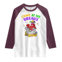 Mardi Gras Raglan Shirt Come At Me Breaux Funny Crawfish Beads