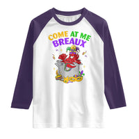 Mardi Gras Raglan Shirt Come At Me Breaux Funny Crawfish Beads