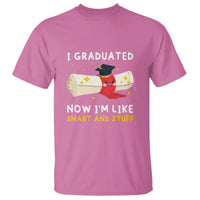 Graduation T Shirt I Graduated Now I'm Like Smart And Stuff - Wonder Print Shop