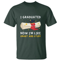 Graduation T Shirt I Graduated Now I'm Like Smart And Stuff - Wonder Print Shop