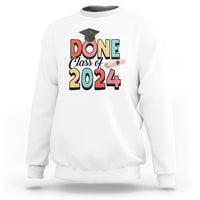 Graduation Sweatshirt Done Class Of 2024 - Wonder Print Shop