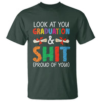 Graduation T Shirt Look At You Graduating And Shit Proud Of You - Wonder Print Shop