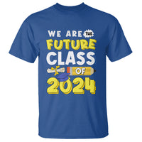 Graduation T Shirt We Are The Future Of Class 2024 - Wonder Print Shop
