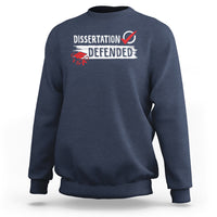 Ph.D. Graduation Sweatshirt Dissertation Defended PhD Graduate - Wonder Print Shop