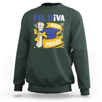Ph.D. Graduation Sweatshirt Ph.Diva And Proud - Wonder Print Shop
