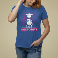 Ph.D. Graduation T Shirt For Women Poud Black Queen With A Doctorate - Wonder Print Shop
