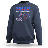 Funny 4th Of July Sweatshirt MILF Man I Love Fireworks Patriotic Independence Day - Wonder Print Shop
